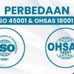 Perbedaan ISO 45001 dan OHSAS 18001