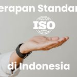 Standar ISO yang Diterapkan di Indonesia