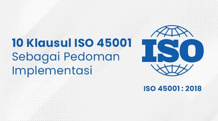 kpscertification.co.id-10 Klausul ISO 45001 Sebagai Pedoman Implementasi