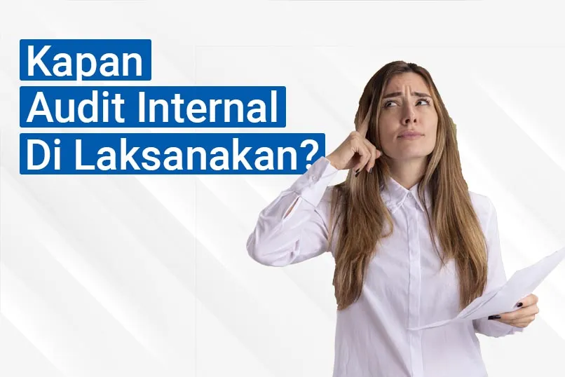 kpscertification.co.id-Kapan Audit Internal di Laksanakan