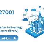 ISO 27001 dan ITIL (Information Technology Infrastructure Library)