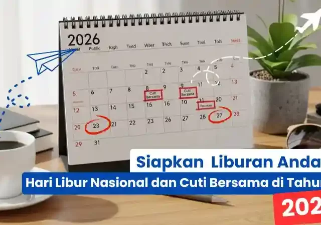 Siapkan Liburan Anda! Ada 17 Hari Libur Nasional dan Cuti Bersama di Tahun 2026