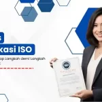 Proses Sertifikasi ISO, Panduan Lengkap Langkah demi Langkah agar Lulus Audit