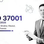 ISO 37001 Terbaru 2025 – Perubahan Struktur, Klausul, dan Masa Transisi