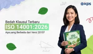 Bedah Klausul Terbaru ISO 140012026 Apa yang Berbeda dari Versi 2015